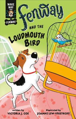 Fenway and the Loudmouth Bird - Victoria J. Coe
