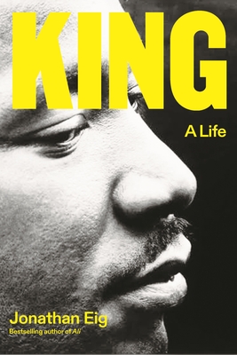 King: A Life - Jonathan Eig