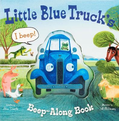 Little Blue Truck's Beep-Along Book - Alice Schertle