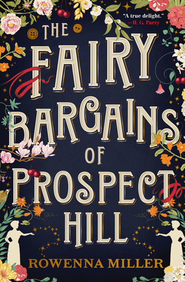 The Fairy Bargains of Prospect Hill - Rowenna Miller