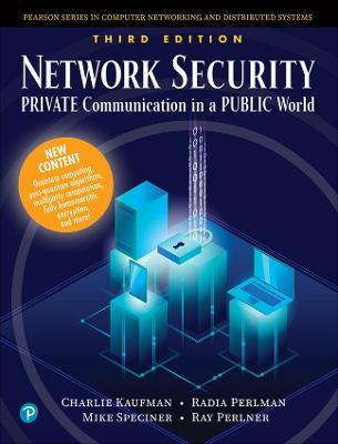 Network Security: Private Communication in a Public World - Charlie Kaufman