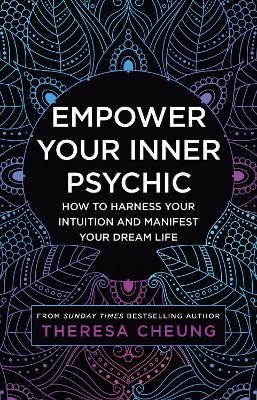 Empower Your Inner Psychic - Theresa Cheung