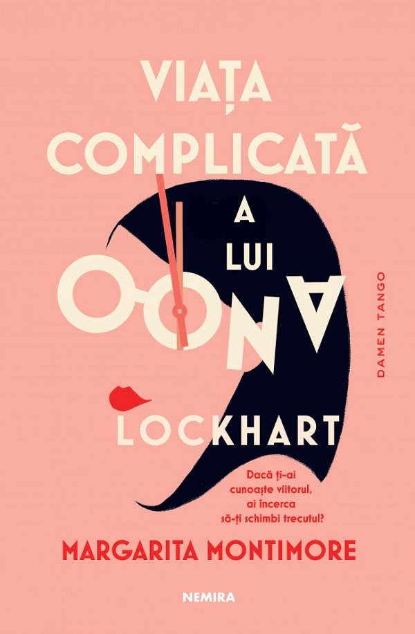 Viata complicata a lui Oona Lockhart - Margarita Montimore