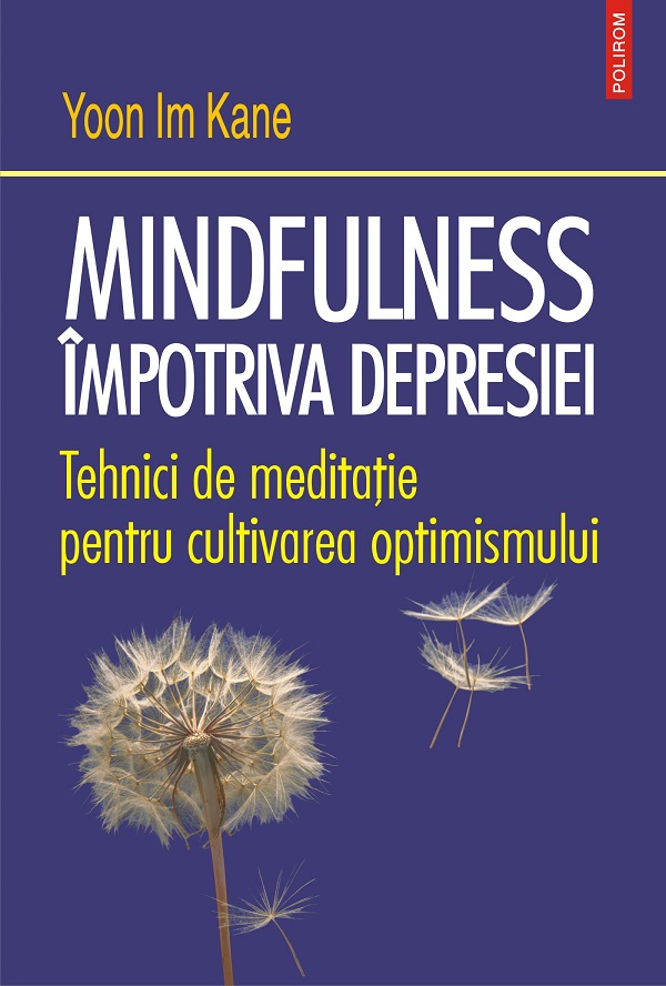 eBook Mindfulness impotriva depresiei - Yoon Im Kane