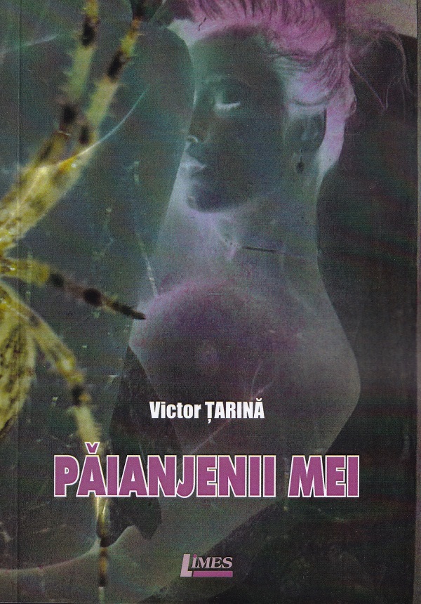 Paianjenii mei - Victor Tarina