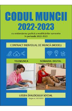 Poza produsului Codul muncii 2022-2023 cu evidentierea grafica a modificarilor survenite in perioada 2022-2023