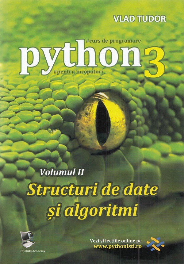 Curs de programare in Python3 Vol.2: Structuri de date si algoritmi - Vlad Tudor