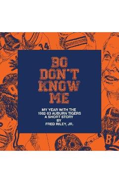 Coperta cărții 'Bo Don't Know Me - Fred Riley'