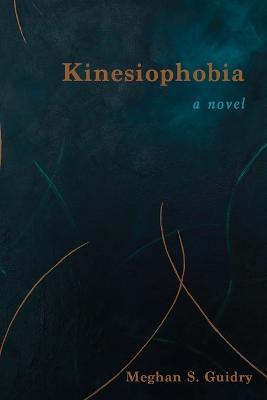 Kinesiophobia - Meghan S. Guidry