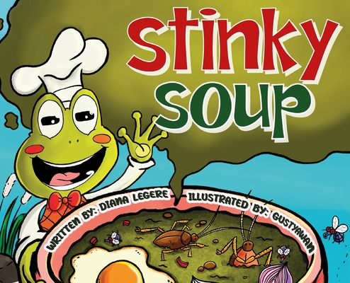 Stinky Soup - Diana Legere