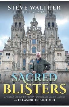 Sacred Blisters - Steve Walther