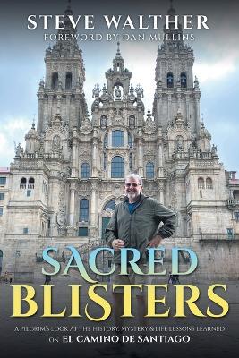 Sacred Blisters - Steve Walther