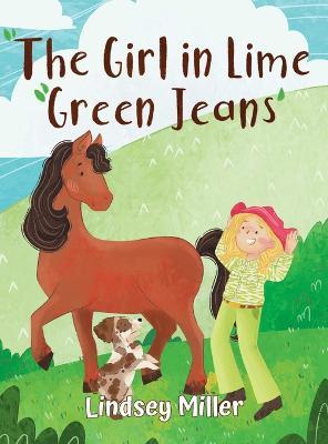 The Girl in Lime Green Jeans - Lindsey Miller