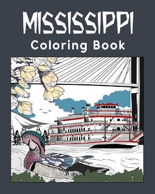 Mississippi Coloring Book: Adult Painting on USA States Landmarks and Iconic - Paperland