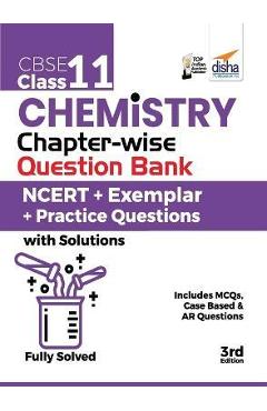 Coperta cărții 'CBSE Class 11 Chemistry Chapter-wise Question Bank - NCERT + Exemplar + Practice Questions with Solutions - 3rd Edition'