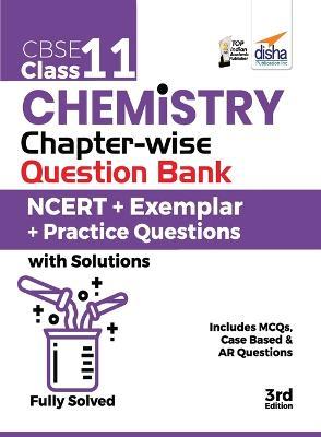 CBSE Class 11 Chemistry Chapter-wise Question Bank - NCERT + Exemplar + Practice Questions with Solutions - 3rd Edition - Disha Experts