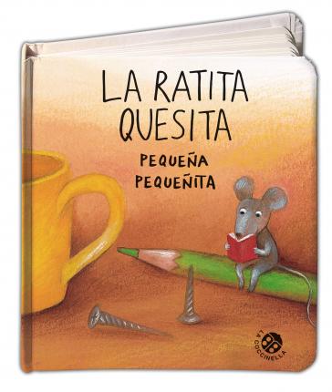 La Ratita Quesita Pequena Pequenita - Antonella Abbatiello