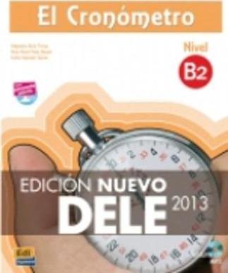 El Cronómetro B2 Libro del Alumno + CD Edición Nuevo Dele [With CD (Audio)] - Alejandro Bech Tormo