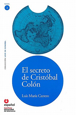 El Secreto de Cristobal Colon [With CD (Audio)] - Luis Maria Carrero