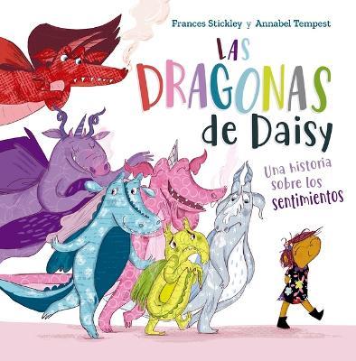 Las Dragonas de Daisy - Frances Stickley