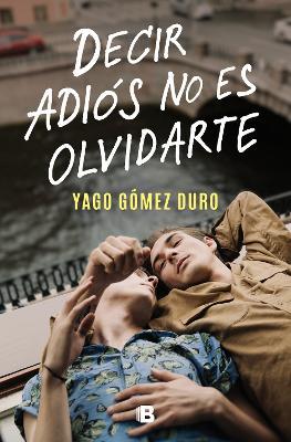 Decir Adiós No Es Olvidarte / To Say Goodbye Is Not to Forget You - Yago Sparks