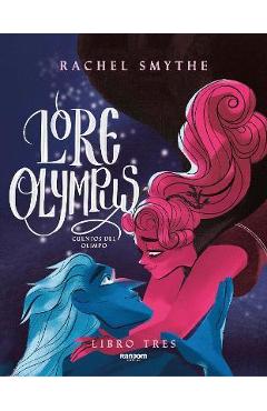 Lore Olympus. Cuentos del Olimpo / Lore Olympus. Volume Three
