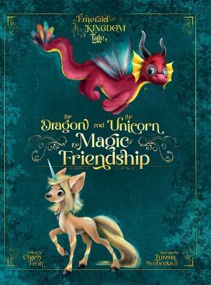 The Dragon and the Unicorn: The Magic of Friendship - Charly Froh