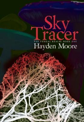 Sky Tracer - Hayden Moore