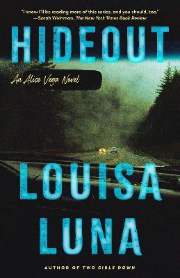 Hideout: An Alice Vega Novel - Louisa Luna