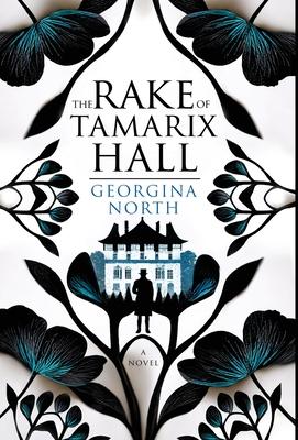 The Rake of Tamarix Hall - Georgina North