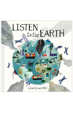 Listen to the Earth: Caring for Our Planet - Carme Lemniscates