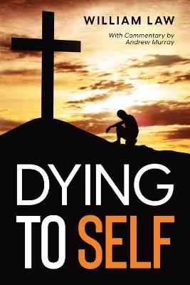 Dying to Self - William Law