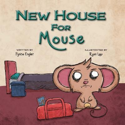 New House For Mouse - Fynisa Engler