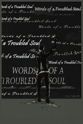 Words of a Troubled Soul - Williams David