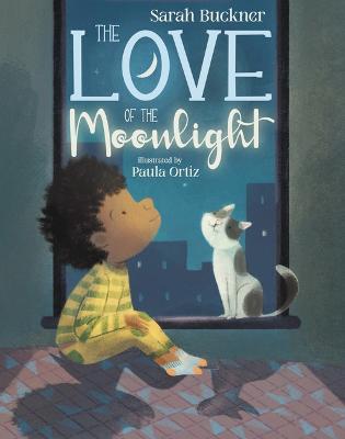 The Love of the Moonlight - Sarah Buckner