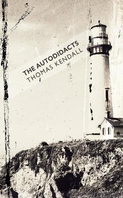 The Autodidacts - Thomas Kendall