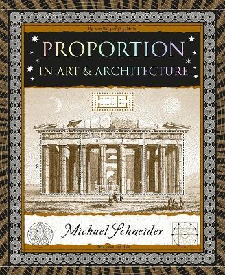 Proportion: In Art & Architecture - Michael Schneider