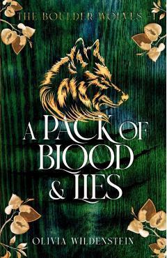 A Pack of Blood and Lies - Olivia Wildenstein