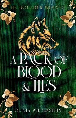 A Pack of Blood and Lies - Olivia Wildenstein