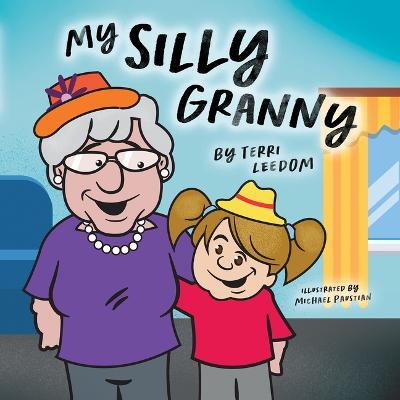 My Silly Granny - Michael Paustian