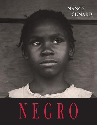 Negro: An Anthology - Nancy Cunard