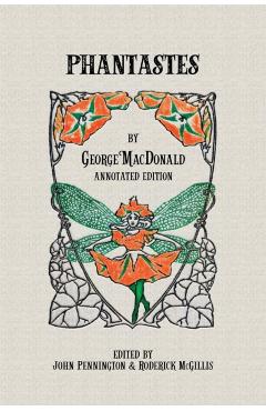 Phantastes: Annotated Edition - John Pennington