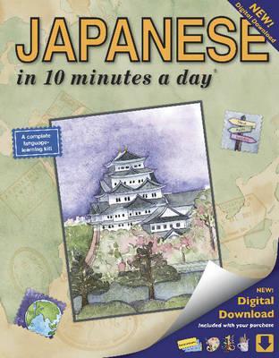Japanese in 10 Minutes a Day: Language Course for Beginning and Advanced Study. Includes Workbook, Flash Cards, Sticky Labels, Menu Guide, Software, - Kristine K. Kershul