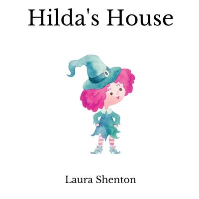 Hilda's House - Laura Shenton