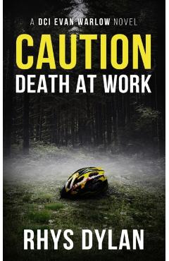 Caution Death At Work - Rhys Dylan