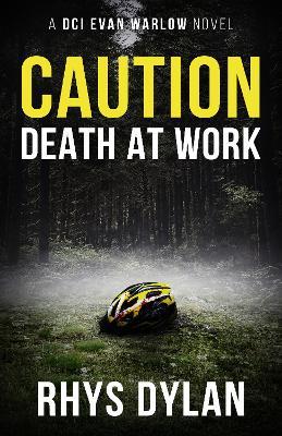 Caution Death At Work - Rhys Dylan