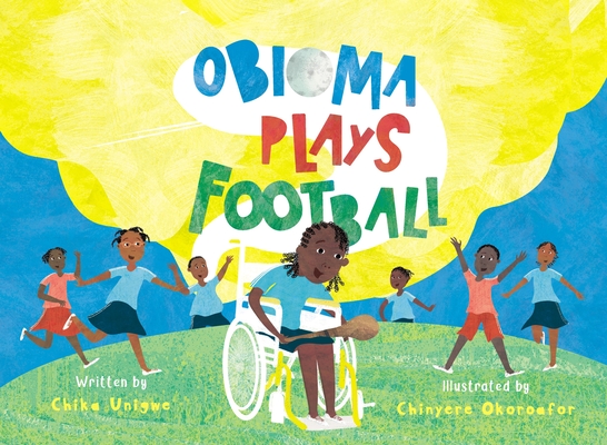 Obioma Plays Football - Chika Unigwe