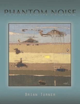 Phantom Noise - Brian Turner