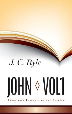 Expository Thoughts on John V1 - J. C. Ryle