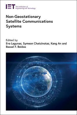 Non-Geostationary Satellite Communications Systems - Eva Lagunas